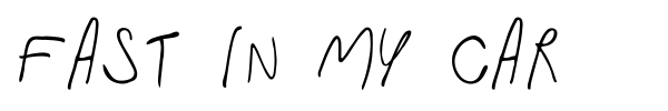 Fast In My Car font preview